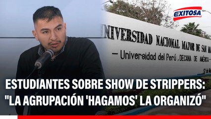 Estudiantes de San Marcos sobre show de strippers en verbena: "La agrupación 'Hagamos' la organizó"