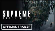 Supreme Experiment | Announcement Trailer