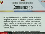 Venezuela rechaza política de sanciones y medidas coercitivas impuesta por la Unión Europea