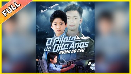 Piloto de Oito Anos: Rumo ao Céu (Dublado) – Episódio Completo