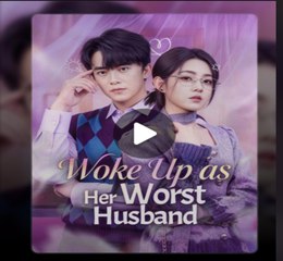 Woke Up As Her Worst Husband