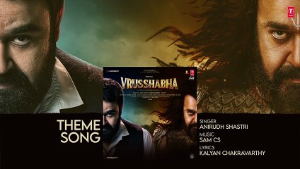 THEME SONG (Audio) - VRUSSHABHA-  Mohanlal,Samarjit Lankesh,Nayan Sarika,Ragini - Sam Cs - Nanda K