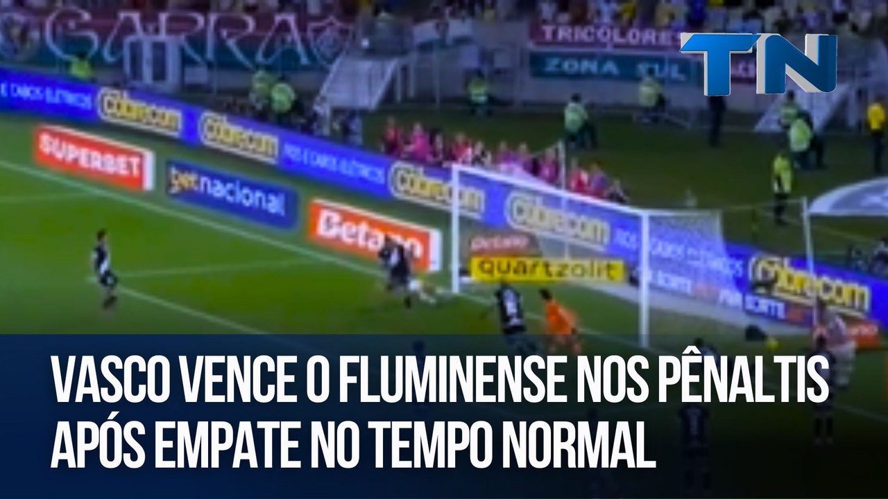 Vasco vence o Fluminense nos pênaltis após empate no tempo normal