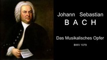 Bach. The Musical Offering (organ | harpsichord), BWV 1079 | Bach. Das Musikalisches Opfer, BWV 1079