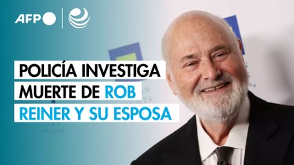 La policía investiga la muerte del cineasta Rob Reiner y su esposa como "aparente homicidio"