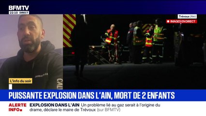 Explosion dans l'Ain: "J'ai entendu un bruit extrêmement fort avec une forte vibration", raconte Nassim, témoin de l'explosion