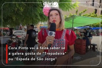 Cora Pinto vai à feira saber se a galera gosta de “Trepadeira” ou “Espada de São Jorge”