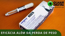Wegovy: Anvisa autoriza novo uso para o medicamento