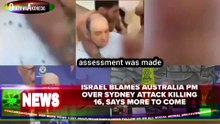 Israel Blames Australia PM Over Sydney Attack Killing 16, Says More To Come