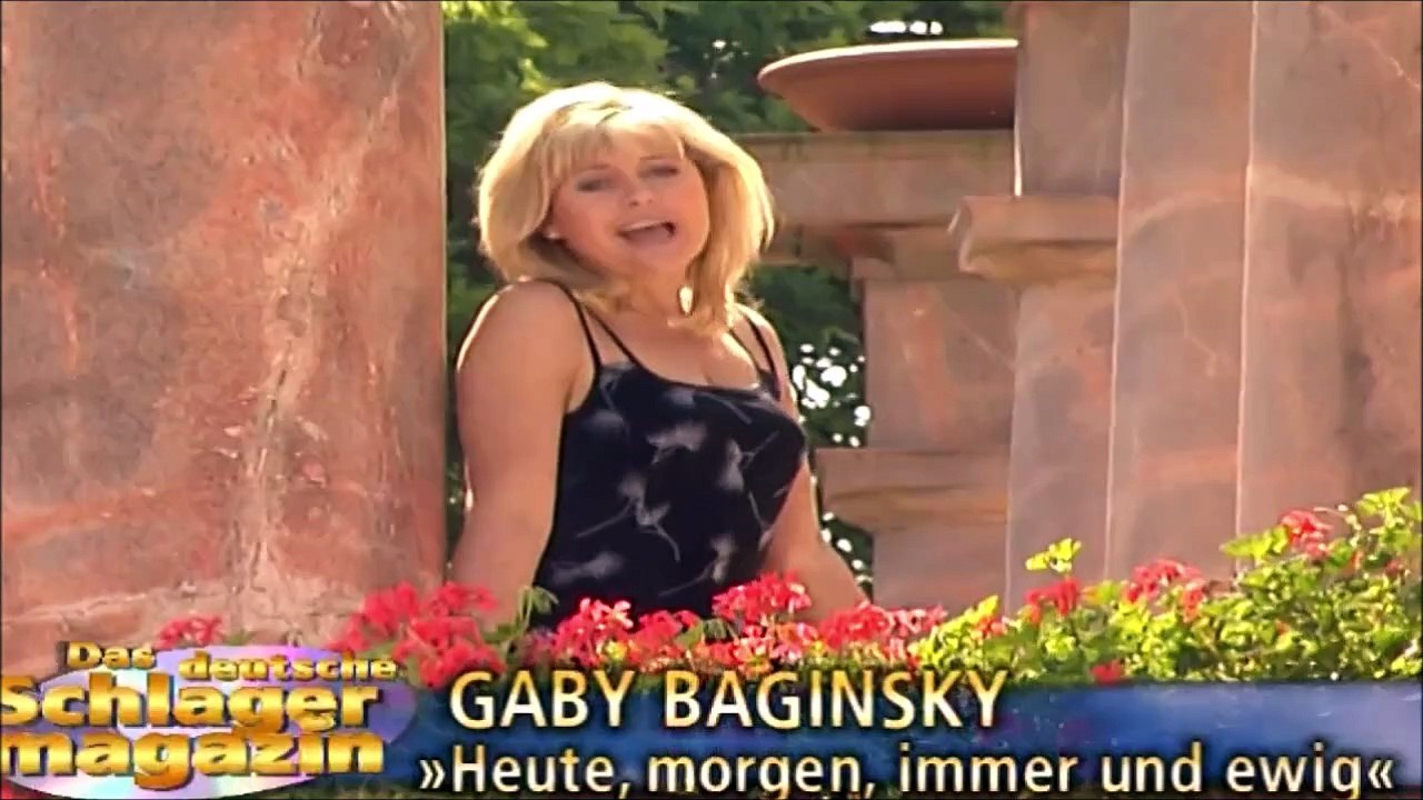 GABY BAGINSKY — »Heute, morgen, immer und ewig« | von „Das deutsche Schlagermagazin“ – Folge 1 • Musik Videos - Compilation · 2001 da music ● Deutsche Austrophon
