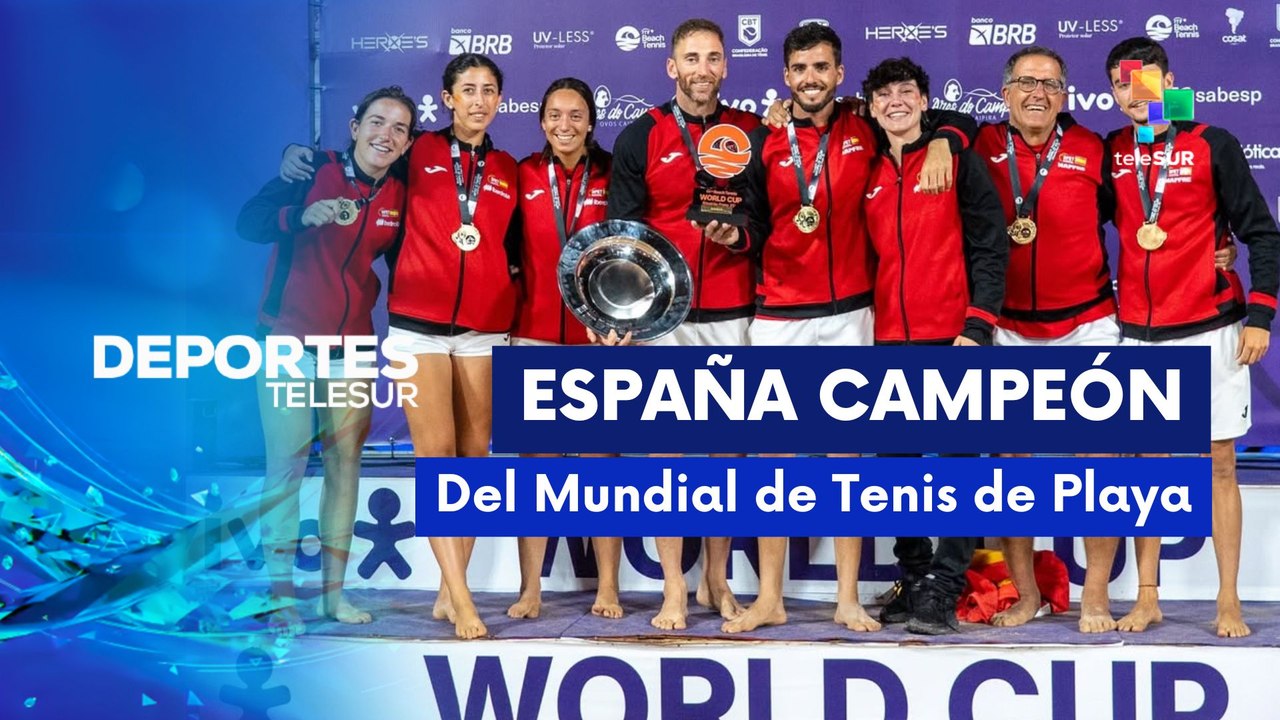 España campeona de Copa Mundial de Tenis de Playa DEPORTES TELESUR 15-12-2025