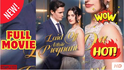 Laid Off While Pregnant (2025) - FULL & DETAILED VERSION