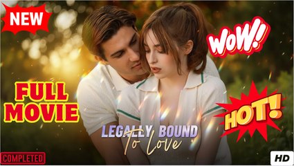 Legally Bound To Love Full Movie _ ReelShort