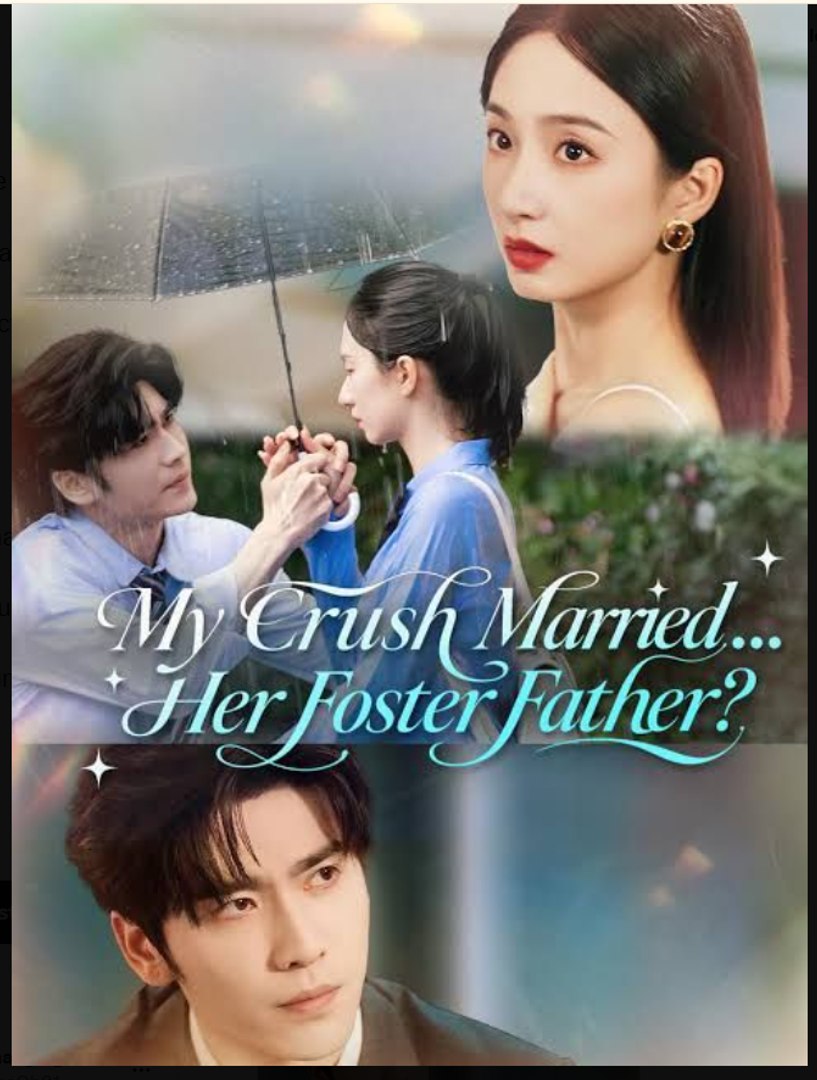 My Crush Married Her Foster Father Chinese Drama - English Sub