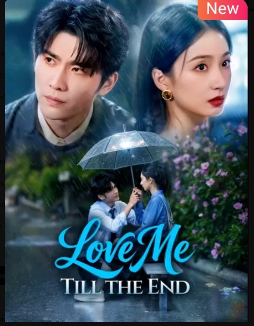Love Me Till the End Chinese Drama - English Sub