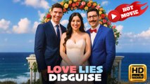 Love Lies Disguise  Full Movie HD - Drama ShortFilms Hot