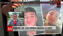 Madre busca a su hijo en México; joven colombiano huye de un restaurante y se pierde rastro