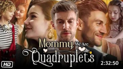 Mommy We are Quadruplets❤️Full Movie