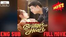 Watch Bridges to the Heart Chinese Drama - DramaFren