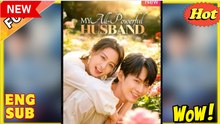 My All-Powerful Husband Chinese Drama - English Sub