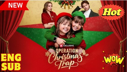 [EngSub] Operation Christmas Trap