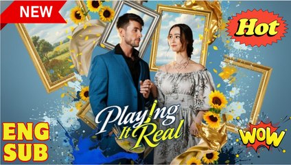 [EngSub] Playing It Real