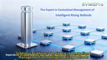 SVMSPro Platform-The expert in centralized management of intelligent rising bollards