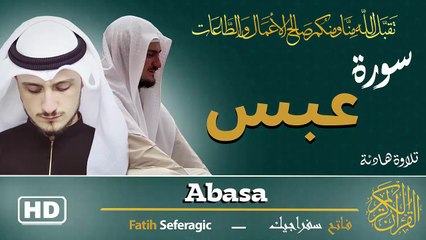 Surah Abasa (80) | Fatih Seferagic | Ramadan 2026 | Quran Recitation سورة عبس – فاتح سفراجيك