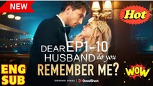 Dear Husband Do you Remember me