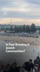 Is Fear Growing in Jewish Communities?