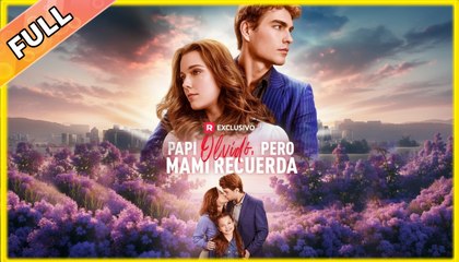 Papi olvidó, pero mami recuerda - Full (2025)