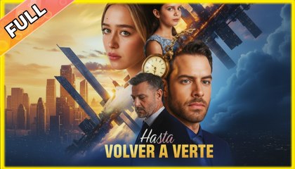Hasta Volver a Verte - Full (2025)
