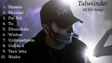 Talwiinder All Hit Songs Playlist  Trending  Vibeloop
