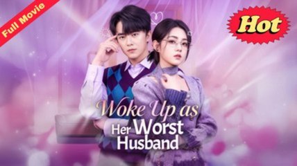 Woke Up As Her Worst Husband