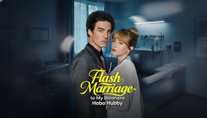 [EngSub] Flash Marriage to My Billionaire Hobo Hubby