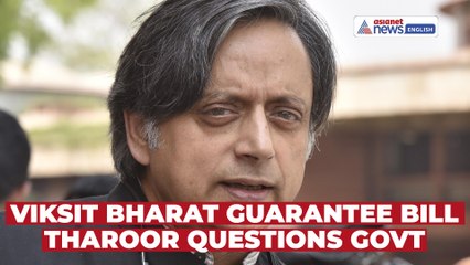 Shashi Tharoor Questions Centre’s Viksit Bharat Guarantee Bill 2025