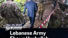 Lebanese Army Shows Hezbollah Disarmament Efforts