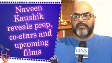 IANS Exclusive Interview: Naveen Kaushik on 'Dhurandhar' | Work experience | Preparations | Acting Journey