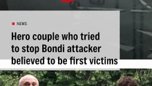 Hero ouple who tried to stop Bondi attacker believed to be first victims