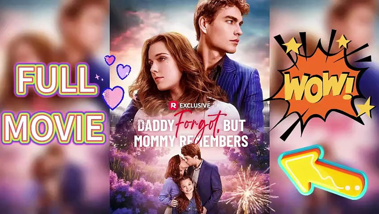Daddy Forgot but Mommy Remembers (2025) 💗– FULL&DETAILED VERSION