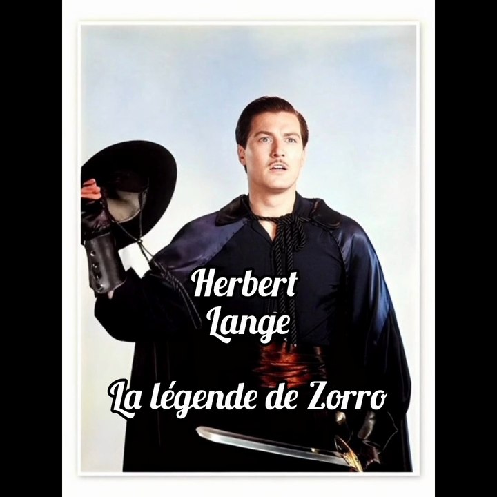 Herbert Lange  La légende de Zorro  2025