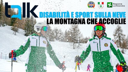 La montagna che accoglie, parliamone con i maestri di sci: "Disabilità e sport sulla neve"