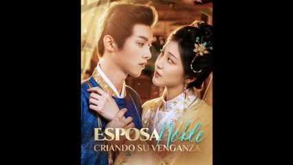 Esposa Noble, Criando su Venganza (Doblado)