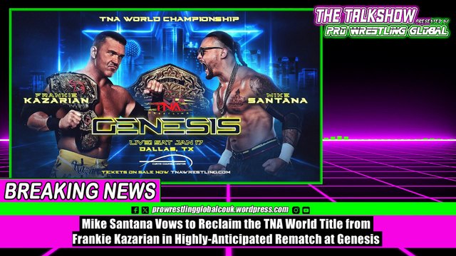Mike Santana Vows to Reclaim the TNA World Title from Frankie Kazarian in Highly-Anticipated Rematch at Genesis
