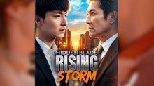 Hidden Blade Rising Storm (Dramawave) Full Movie