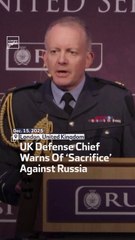 UK Defense Chief Warns Of ‘Sacrifice’ Against Russia
