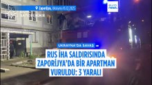 Rus İHA saldırısında Zaporijya’da bir apartman vuruldu: 3 yaralı