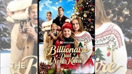The Billionaire Dad I Never Knew Full Movie_ Netshort_ Reelshort
