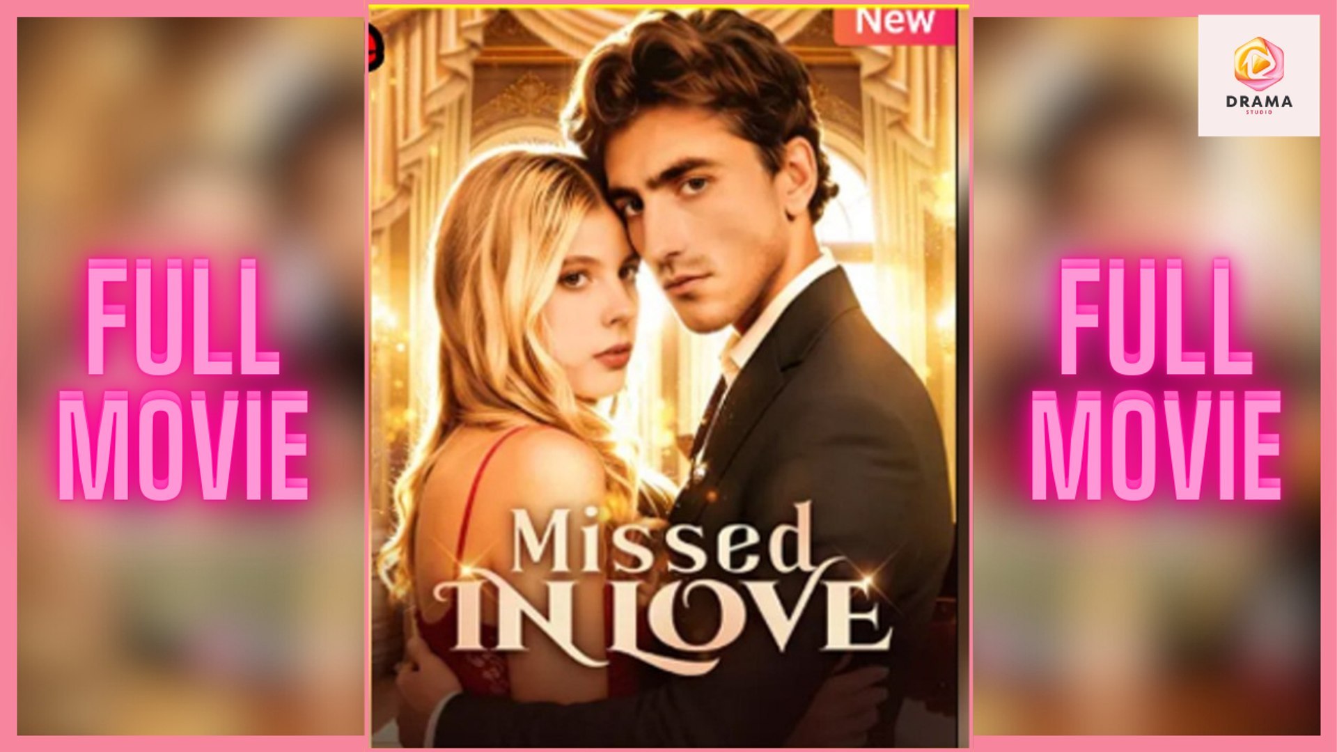 ⁣[New] Missed In Love - Full Movie  Drama Hub