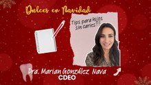 Dulces en navidad. Tips para hijos sin caries.